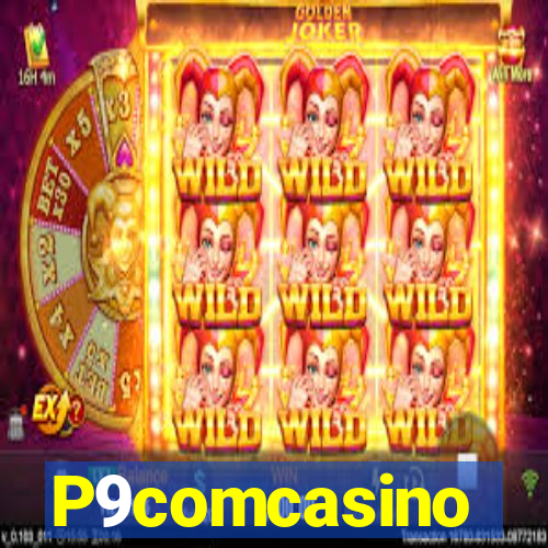 P9comcasino