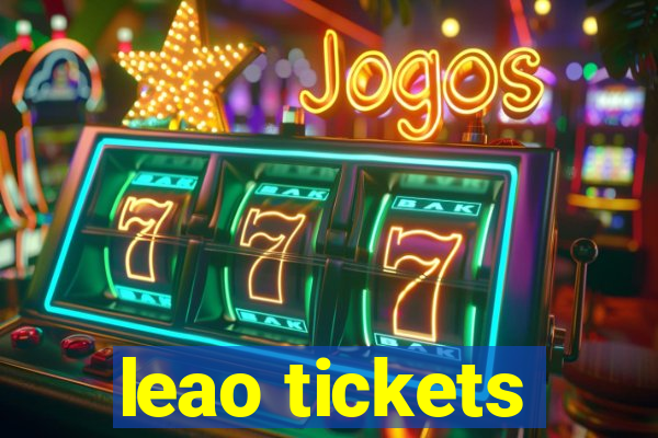 leao tickets