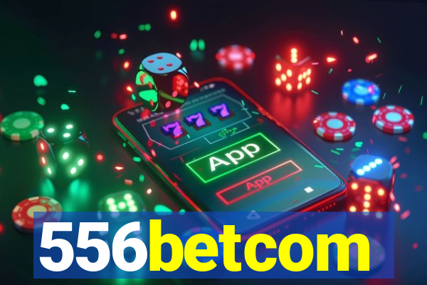 556betcom