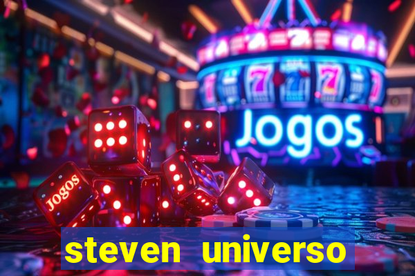 steven universo rede canais