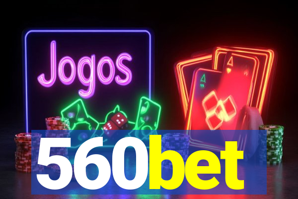 560bet