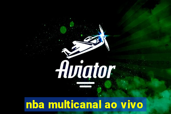 nba multicanal ao vivo