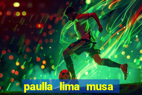 paulla lima musa corinthians nua