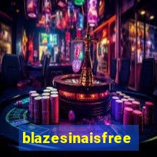 blazesinaisfree