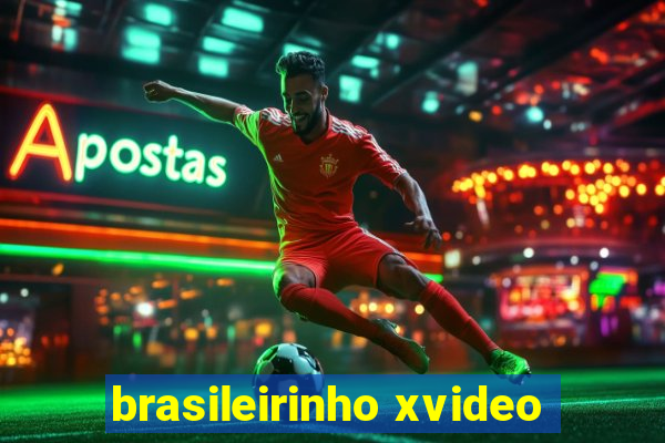 brasileirinho xvideo