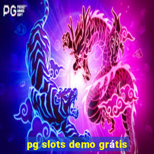 pg slots demo grátis