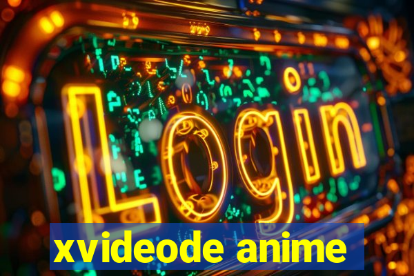 xvideode anime