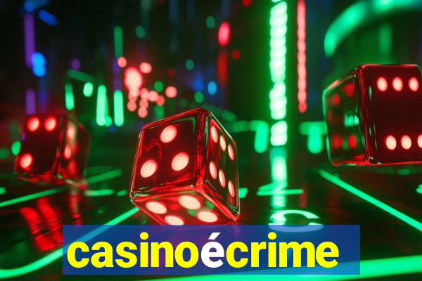 casinoécrime