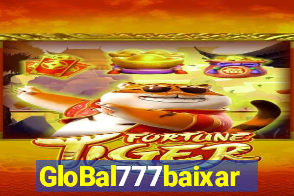 GloBal777baixar