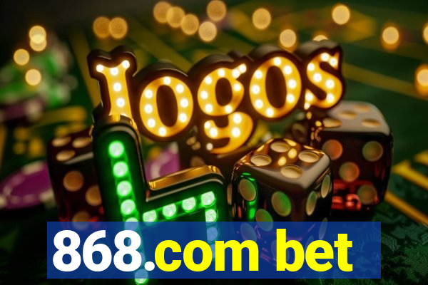 868.com bet