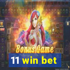 11 win bet