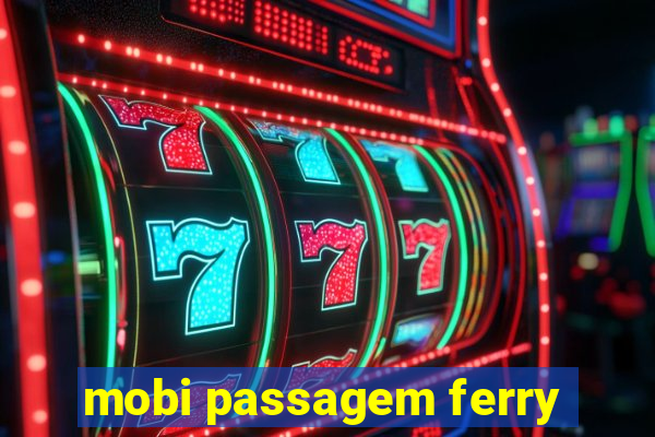 mobi passagem ferry