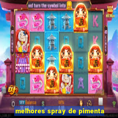 melhores spray de pimenta