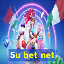 5u bet net