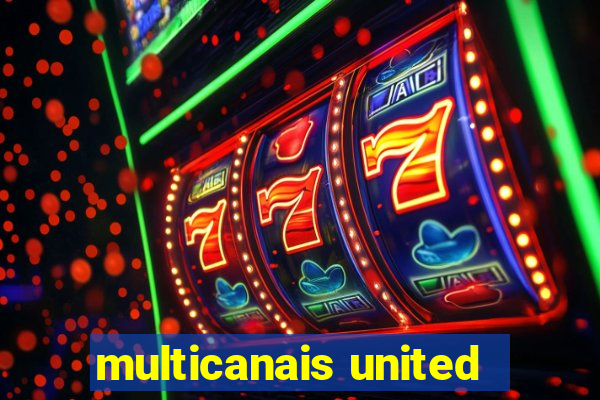 multicanais united