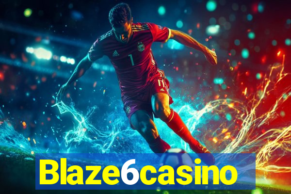 Blaze6casino