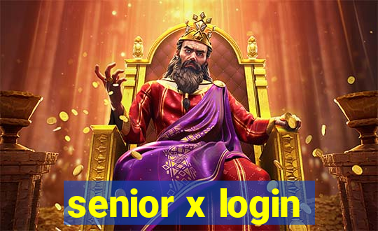 senior x login