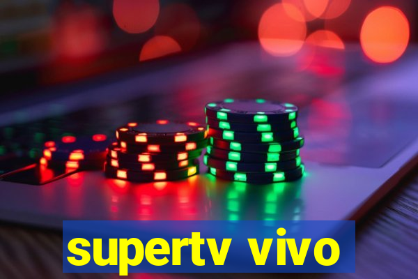 supertv vivo