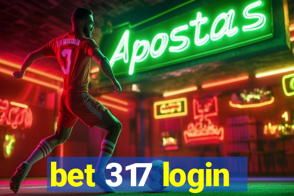 bet 317 login