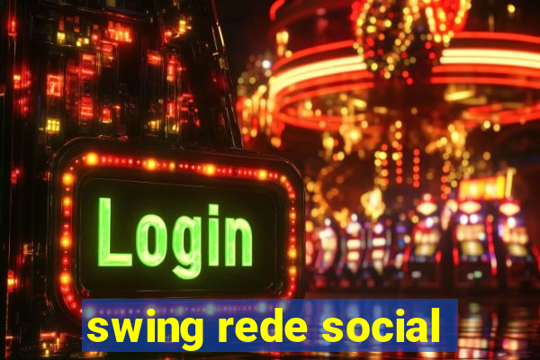 swing rede social