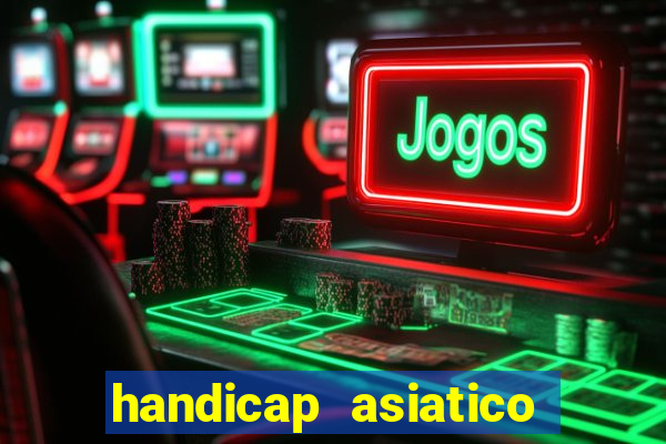 handicap asiatico 0.0 -0.5