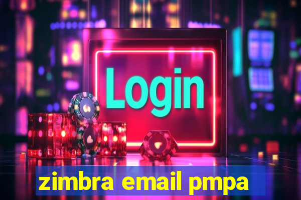 zimbra email pmpa