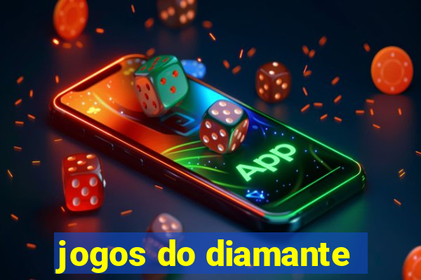 jogos do diamante