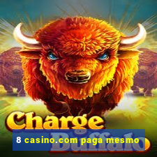 8 casino.com paga mesmo