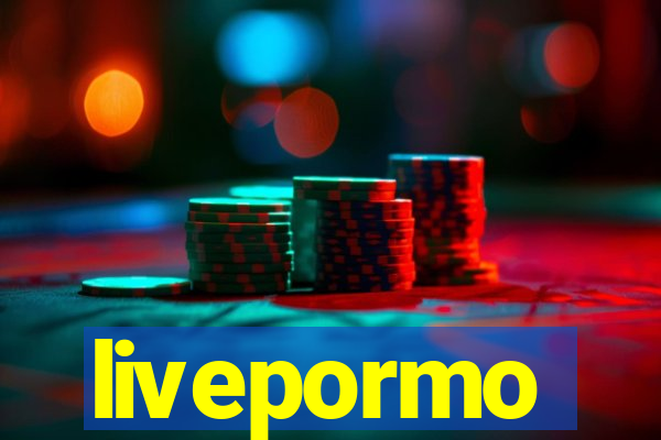 livepormo