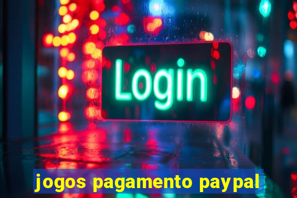 jogos pagamento paypal