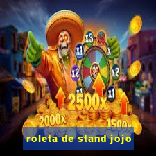 roleta de stand jojo