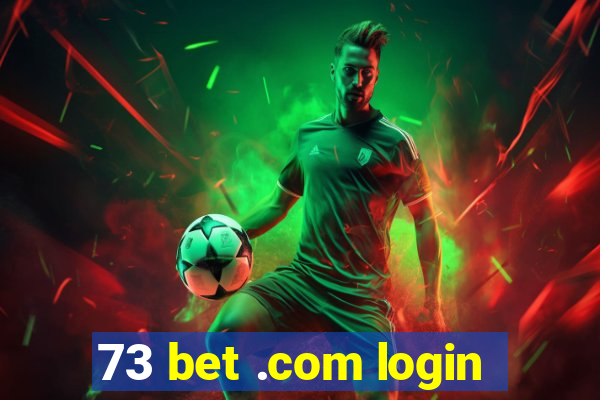 73 bet .com login