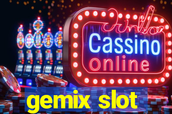 gemix slot