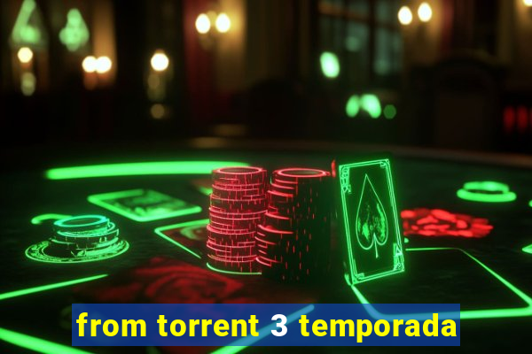 from torrent 3 temporada