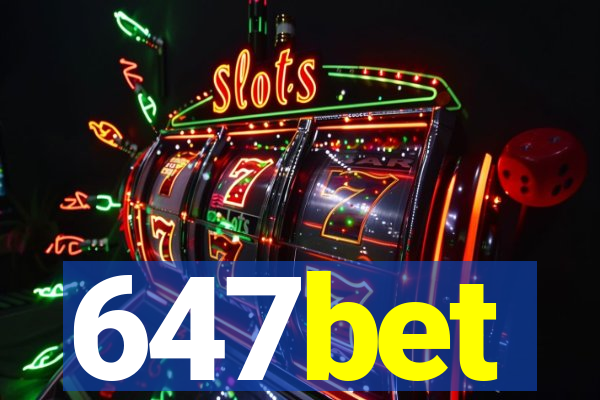 647bet