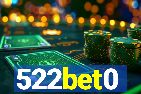 522bet0