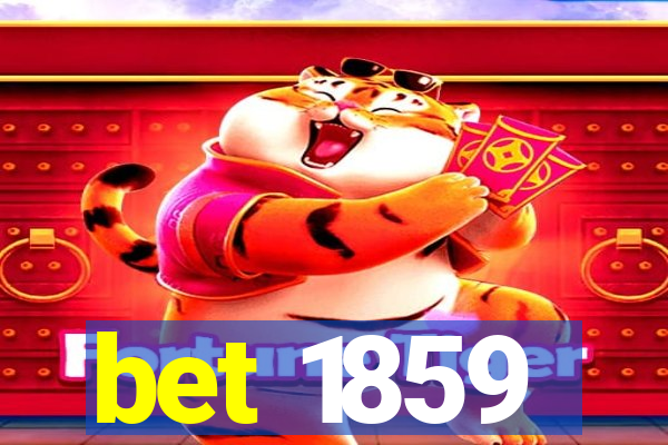 bet 1859