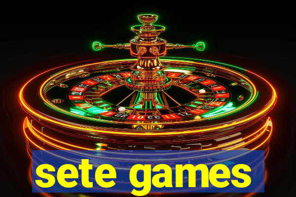 sete games