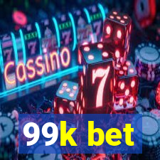 99k bet