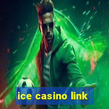 ice casino link