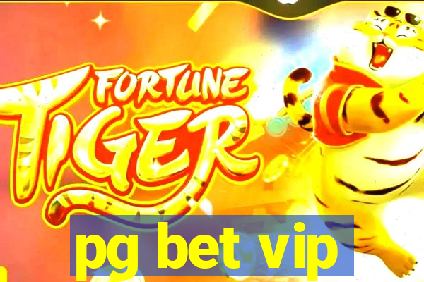 pg bet vip