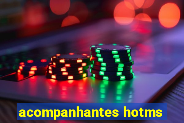 acompanhantes hotms