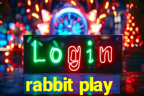 rabbit play