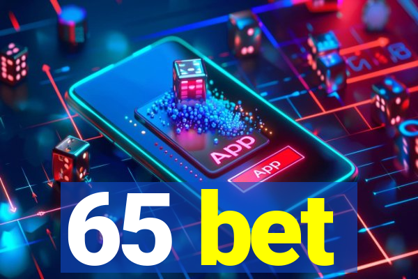 65 bet