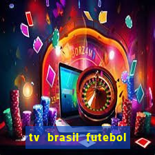 tv brasil futebol da hora