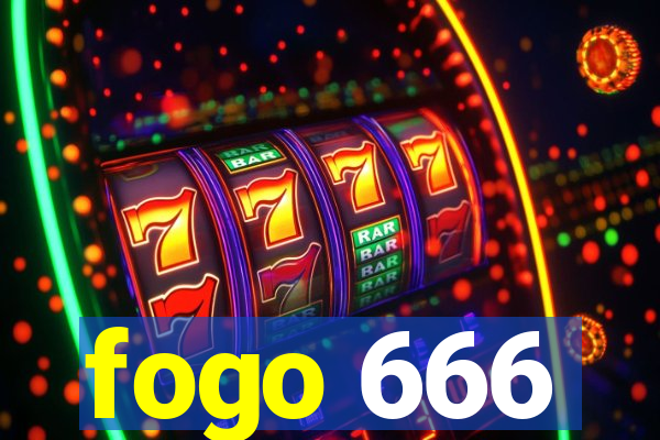 fogo 666