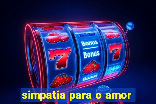 simpatia para o amor