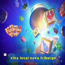 viva local nova friburgo