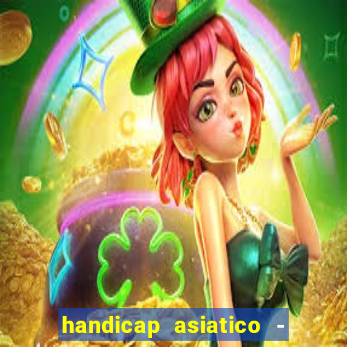 handicap asiatico - 0 5