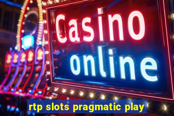 rtp slots pragmatic play